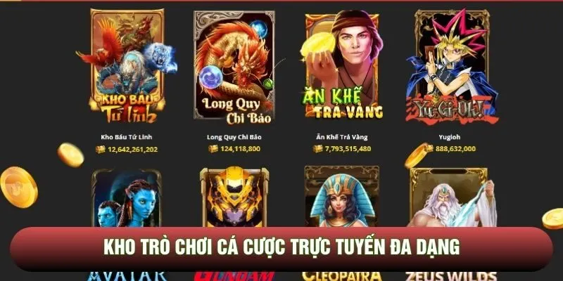Kho trò chơi cá cược trực tuyến đa dạng