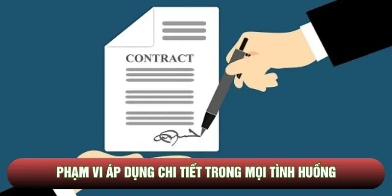 Phạm vi áp dụng chi tiết trong mọi tình huống