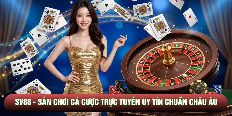 SV88 - Sân Chơi Cá Cược Trực Tuyến Uy Tín Chuẩn Châu Âu
