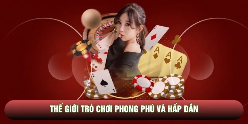 Thế giới trò chơi phong phú và hấp dẫn