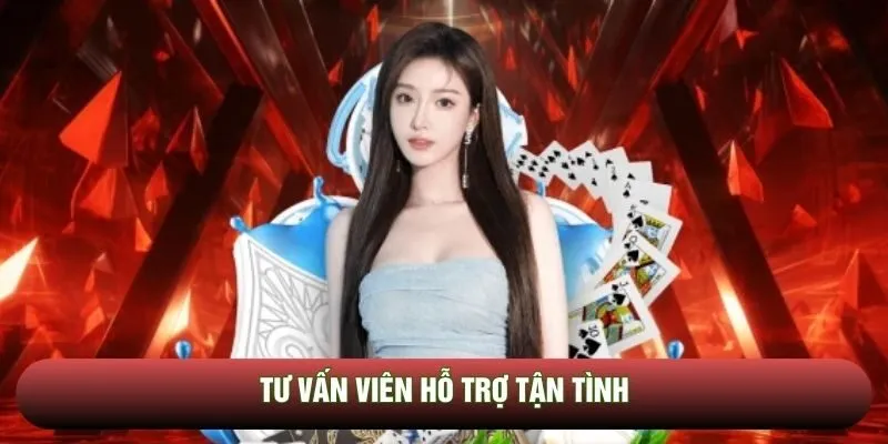 Tư vấn viên hỗ trợ tận tình